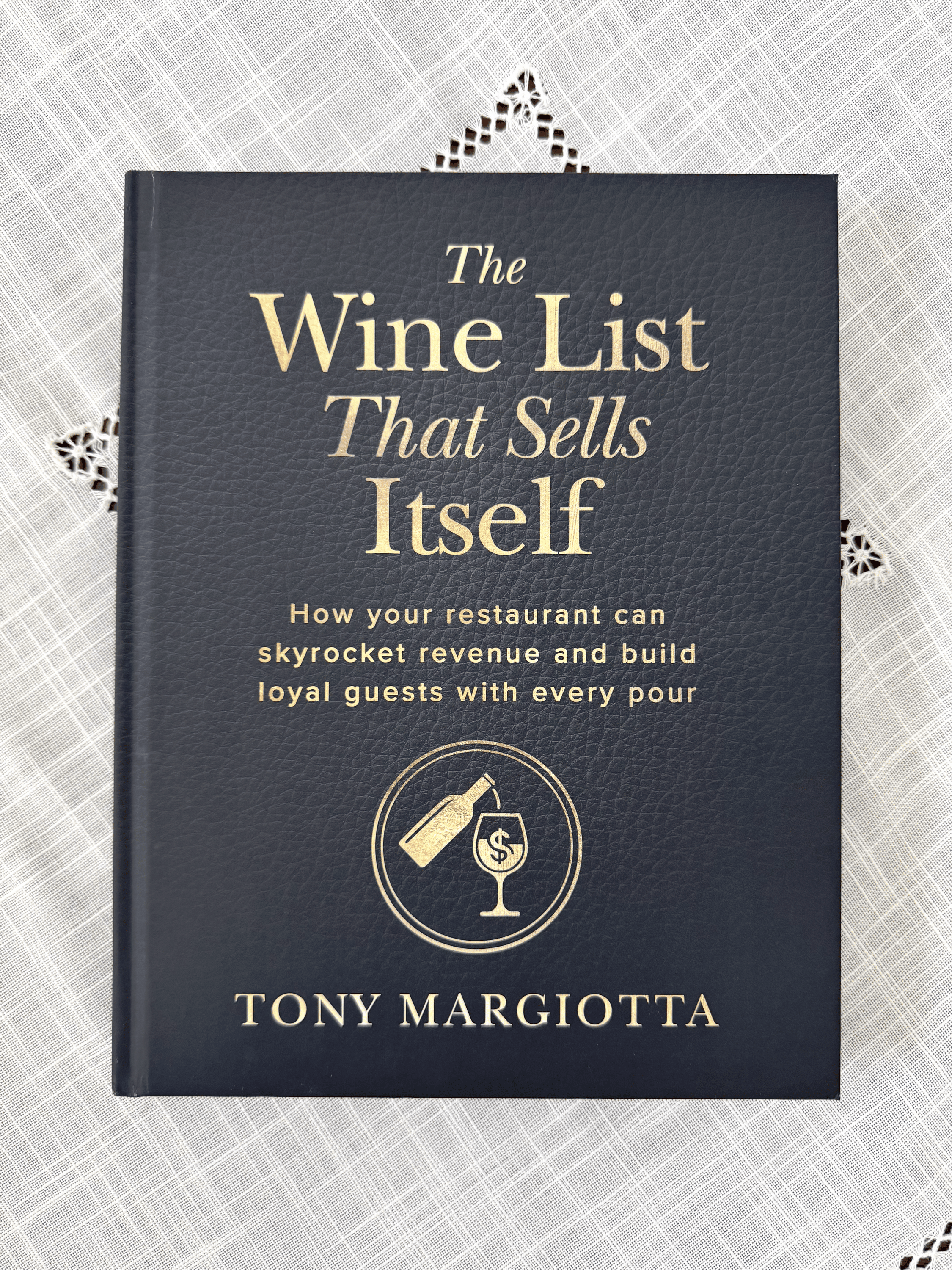 The Wine List That Sells Itself - change your wine list, transform your business